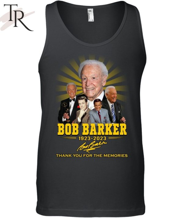 Bob Barker 1923 2023 Thank You For The Memories Unisex T Shirt