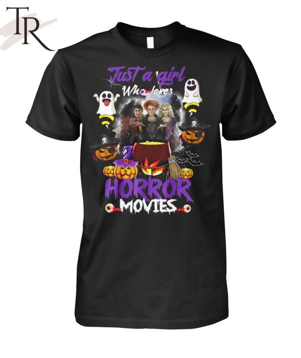 Just A Girl Who Loves Horror Movies Unisex T-Shirt