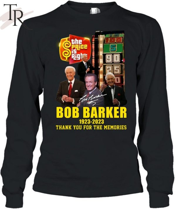 Special Edition The Price Is Right Bob Barker 1923 – 2023 Thank You For The Memories Unisex T-Shirt