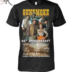 Gunsmoke 68th Anniversary 1955 – 2023 Thank You For The Memories Unisex T-Shirt