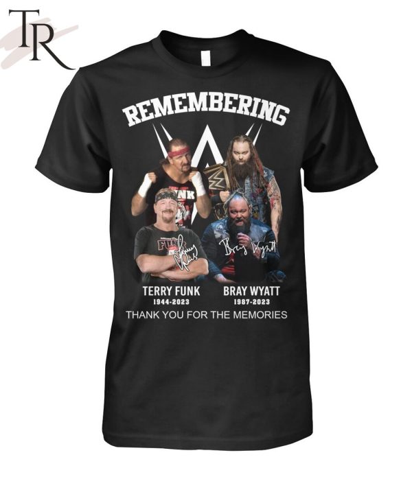 Remembering Terry Funk 1944 – 2023 And Bray Wyatt 1987 – 2023 Thank You For The Memories Unisex T-Shirt