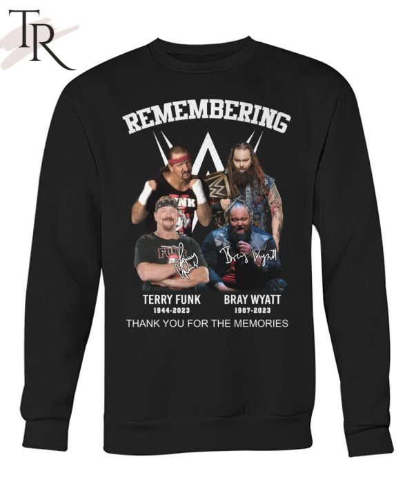 Remembering Terry Funk 1944 – 2023 And Bray Wyatt 1987 – 2023 Thank You For The Memories Unisex T-Shirt