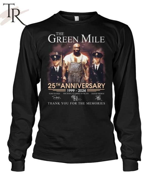 The Green Mile 25th Anniversary 1999 – 2024 Thank You For The Memories Unisex T-Shirt