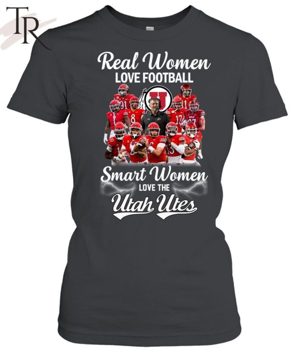 Real Women Love The Utah Utes Unisex T-Shirt