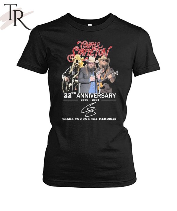 TRENDING] Chris Stapleton 22nd Anniversary 2001 – 2023 Thank You For The Memories Unisex T-Shirt