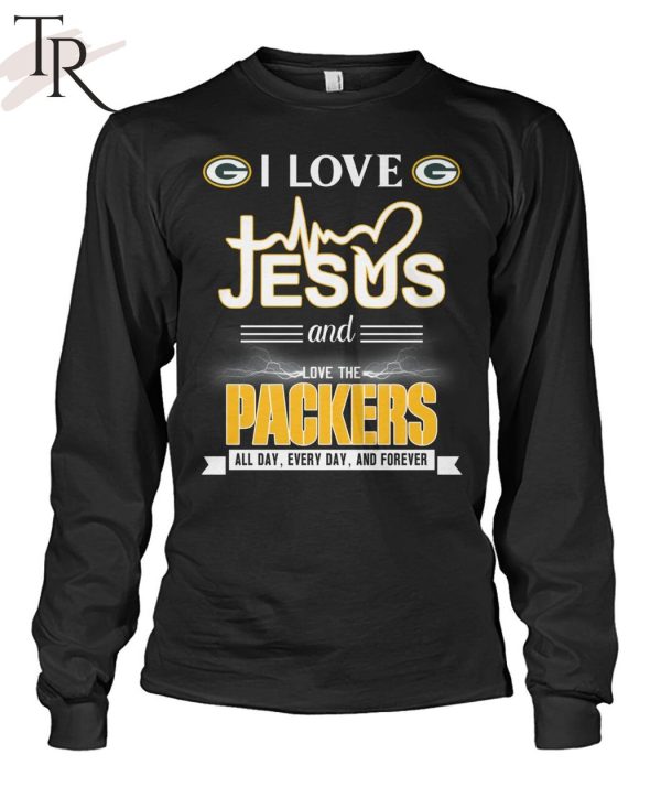 TRENDING] I Love Jesus And Love The Packers All Day, Every Day, And Forever Unisex T-Shirt