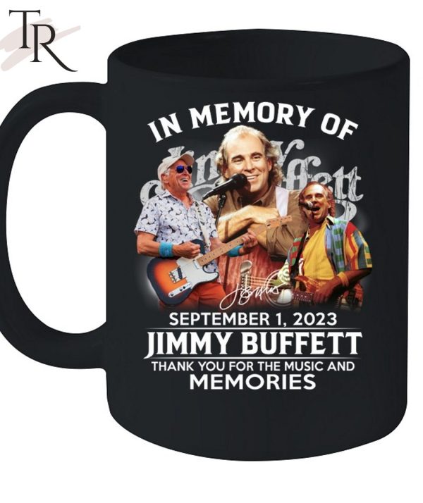 TRENDING] In Memory Of September 1, 2023 Jimmy Buffett Thank You For The Music And Memories Unisex T-Shirt