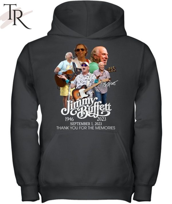 TRENDING] Jimmy Buffett 1946 – 2023 September 1, 2023 Thank You For The Memories Unisex T-Shirt