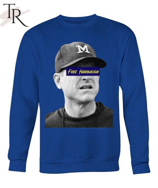 TRENDING] Michigan Free Harbaugh Unisex T-Shirt