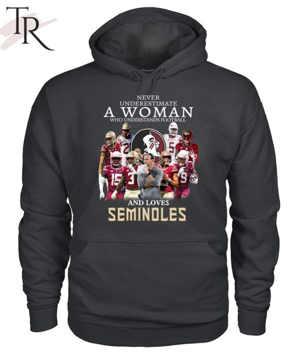 TRENDING] Never Underestimate A Woman Who Understands Football And Loves Seminoles Unisex T-Shirt