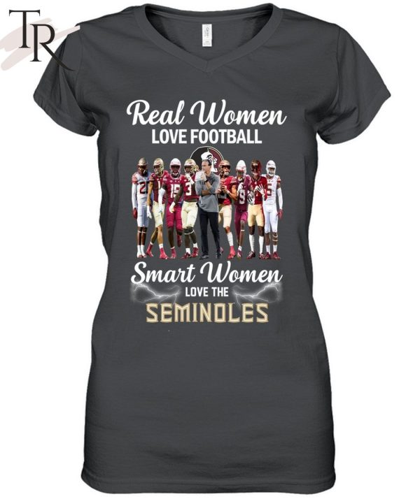 TRENDING] Real Women Love Football Smart Women Love The Seminoles Unisex T-Shirt