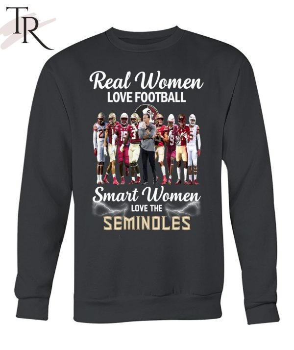 TRENDING] Real Women Love Football Smart Women Love The Seminoles Unisex T-Shirt