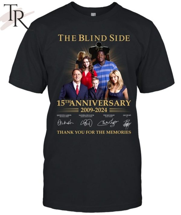 TRENDING] The Blind Side 15th Anniversary 2009 – 2024 Thank You For The Memories Unisex T-Shirt