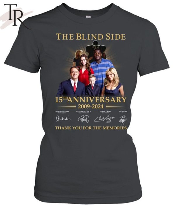 TRENDING] The Blind Side 15th Anniversary 2009 – 2024 Thank You For The Memories Unisex T-Shirt