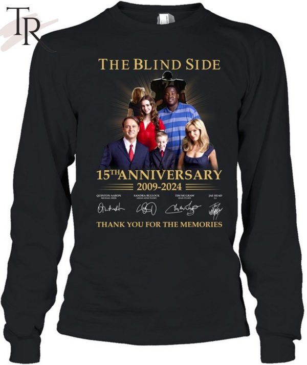 TRENDING] The Blind Side 15th Anniversary 2009 – 2024 Thank You For The Memories Unisex T-Shirt