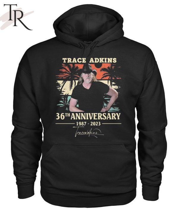 TRENDING] Trace Adkins 36th Anniversary 1987 – 2023 Signature Unisex T-Shirt