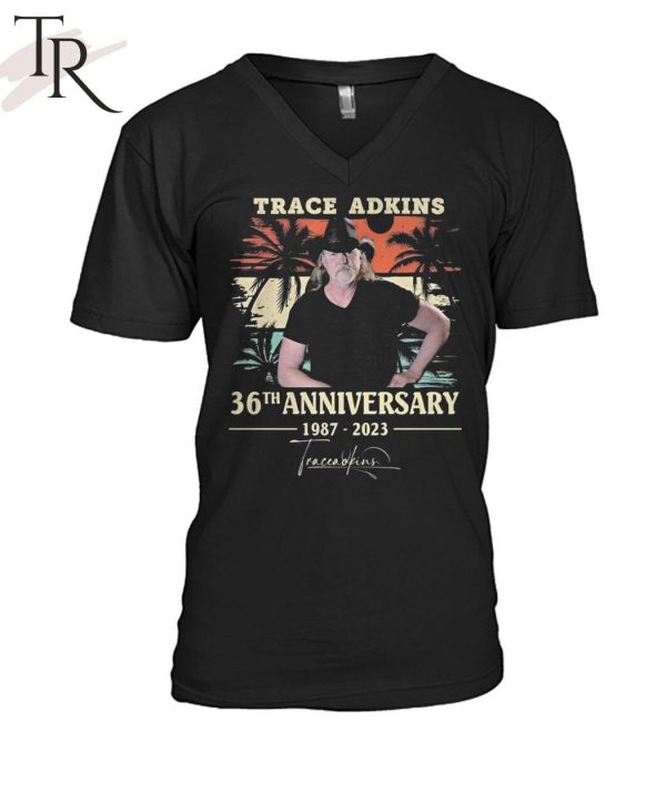 TRENDING] Trace Adkins 36th Anniversary 1987 – 2023 Signature Unisex T-Shirt