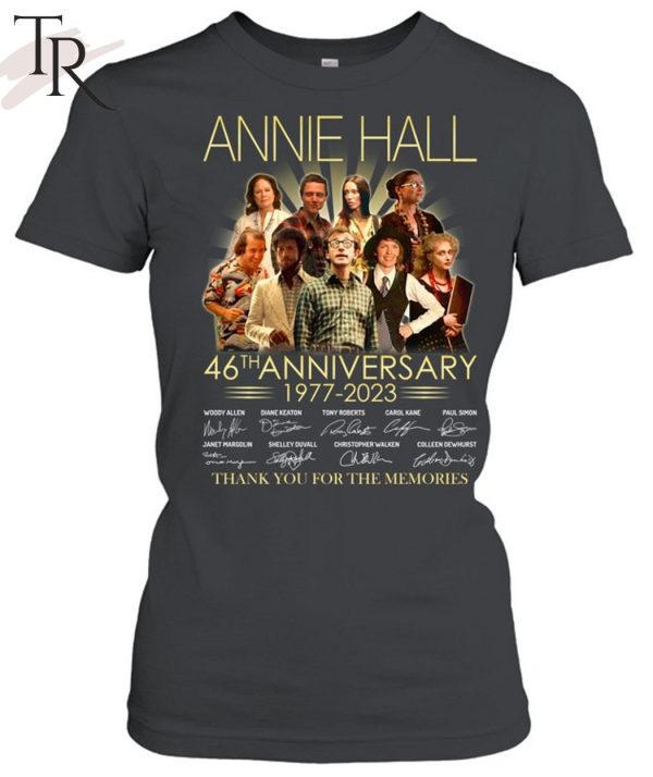 Torunstyle] Annie Hall 46th Anniversary 1977 – 2023 Thank You For The Memories Unisex T-Shirt