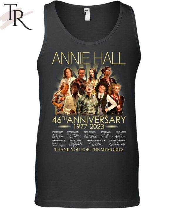 Torunstyle] Annie Hall 46th Anniversary 1977 – 2023 Thank You For The Memories Unisex T-Shirt