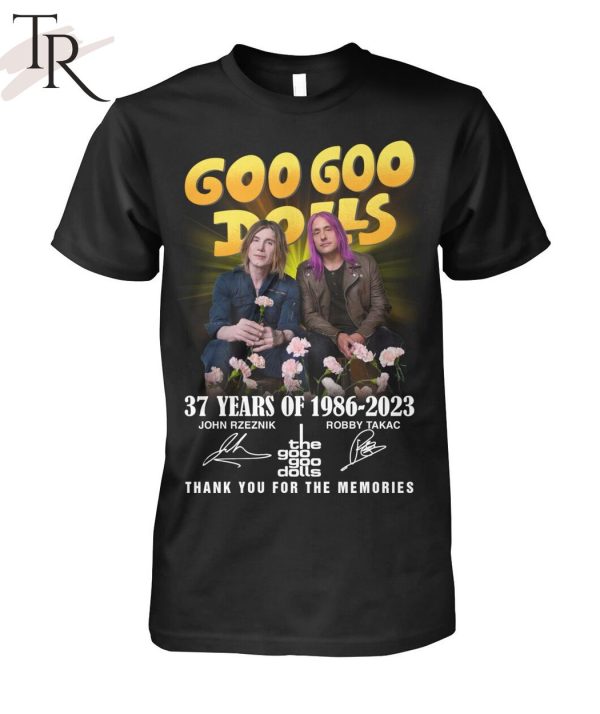 Torunstyle] Goo Goo Dolls 37 Years Of 1986 – 2023 Thank You For The Memories Unisex T-Shirt