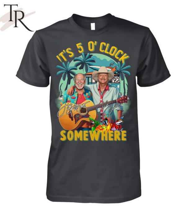 Torunstyle] Jimmy Buffett And Alan Jackson It’s 5 O’Clock Somewhere Unisex T-Shirt