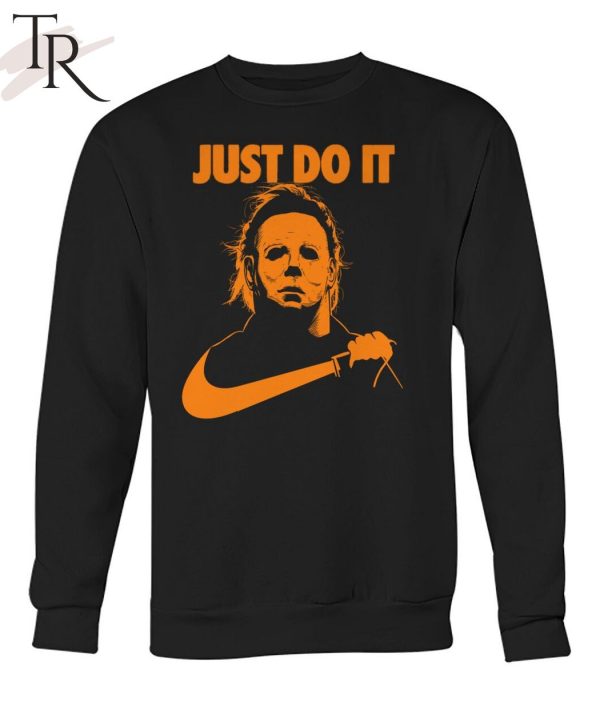 Torunstyle] Just Do It Michael Myers Unisex T-Shirt