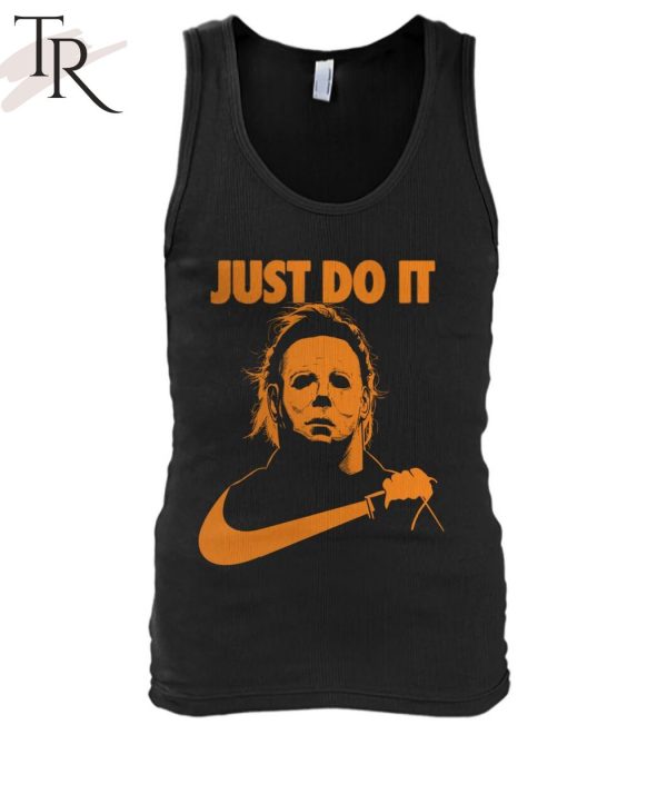 Torunstyle] Just Do It Michael Myers Unisex T-Shirt