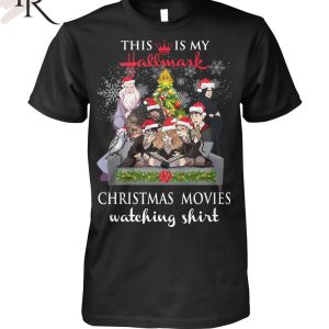 Torunstyle] This Is My Hallmark Christmas Movies Watching Shirt Unisex T-Shirt