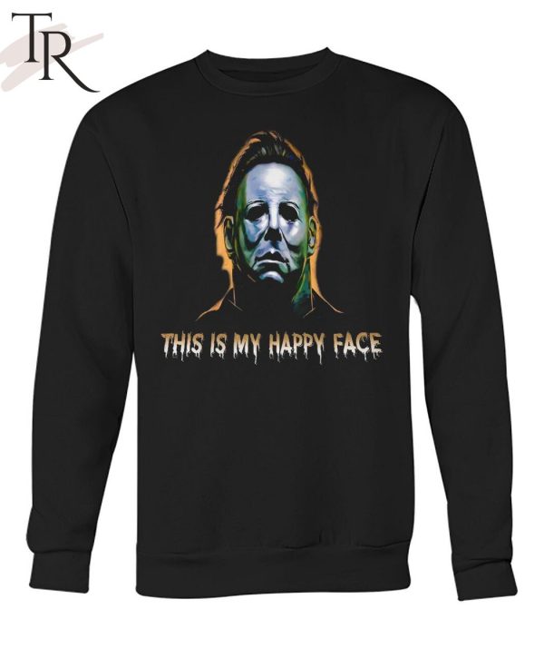 Torunstyle] This Is My Happy Face Michael Myers Unisex T-Shirt