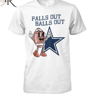 TRENDING] Falls Out Balls Out Unisex T-Shirt