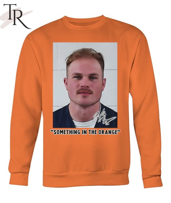 TRENDING] Zach Bryan Mugshot Something In The Orange Unisex T-Shirt