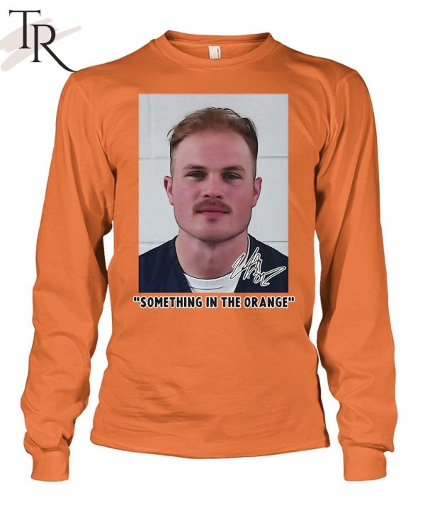 TRENDING] Zach Bryan Mugshot Something In The Orange Unisex T-Shirt
