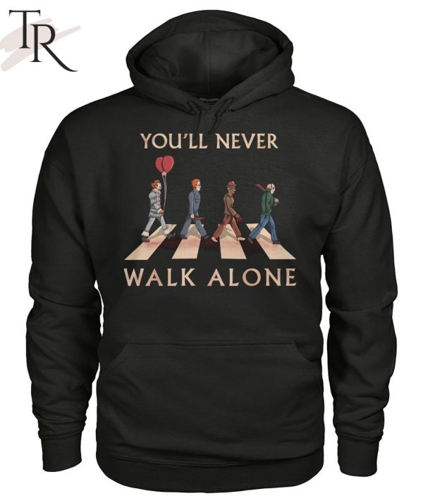 You’ll Never Walk Alone Halloween Unisex T-Shirt
