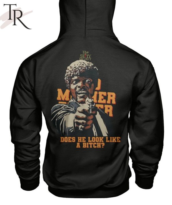 Bad Mother Fucker Does He Look Like A Bitch Unisex T-Shirt