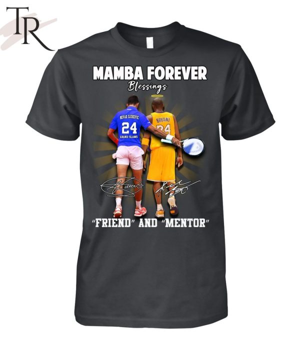 Kobe Bryant, Novak Djokovic Mamba Forever Friend And Mentor Blessings Unisex T-Shirt