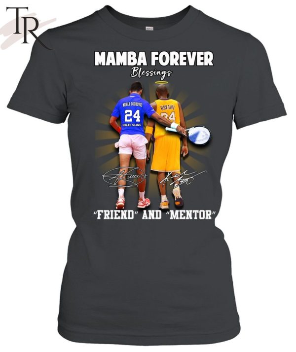 Kobe Bryant, Novak Djokovic Mamba Forever Friend And Mentor Blessings Unisex T-Shirt