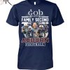 GOD First Family Second Then Alabama Football Unisex T-Shirt