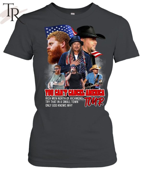 Jason Aldean, Kid Rock and Oliver Anthony You Can’t Cancel America Tour Unisex T-Shirt