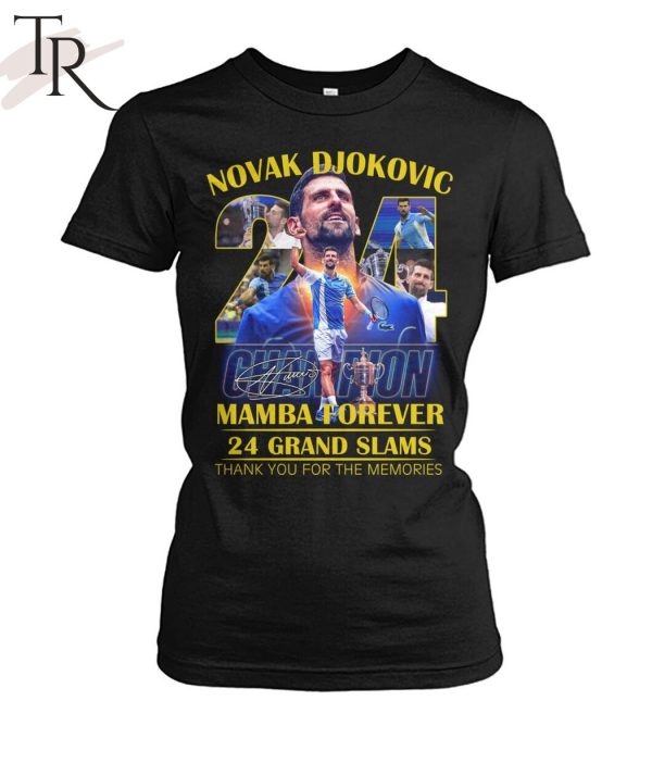 Novak Djokovic Champion Mamba Forever 24 Grand Slams Signature Thank You For The Memories Unisex T-Shirt