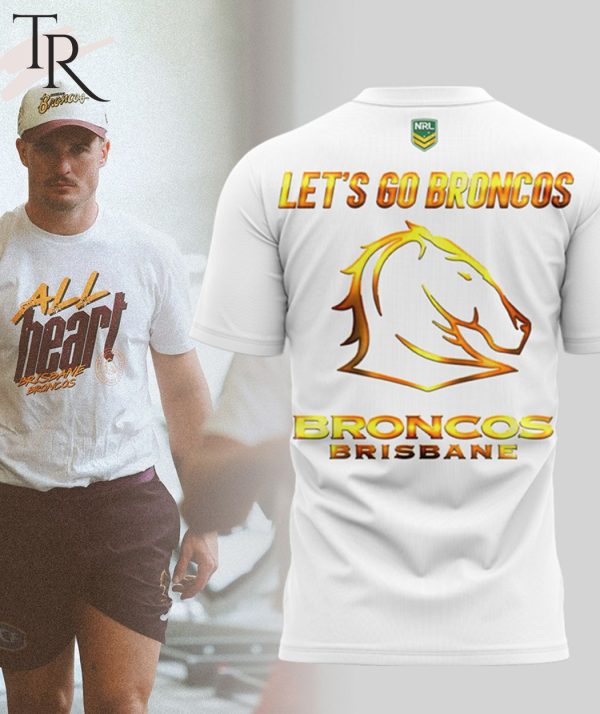 2023 All Heart Finals 2023 Let’s Brisbane Broncos Unisex T-Shirt