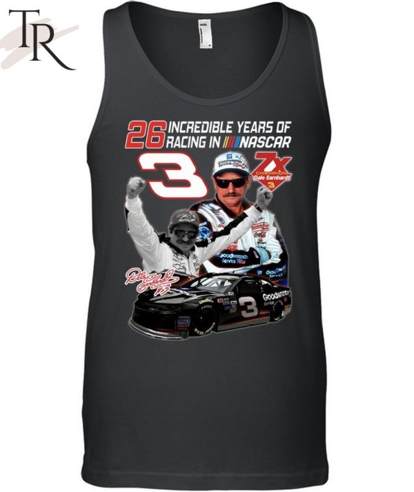 Dale Earnhardt 26 Incredible Years of Racing Unisex T-Shirt