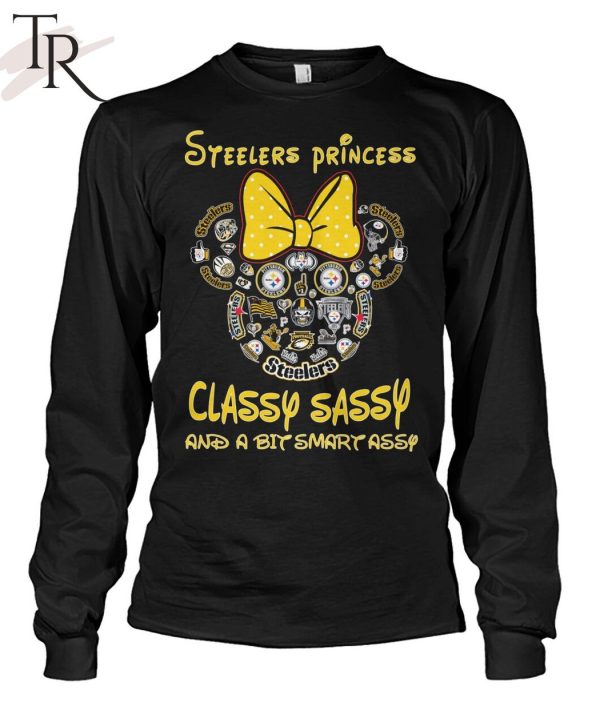 NFL Pittsburgh Steelers Princess Classy Sassy And A Bit Smart Assy Unisex T-Shirt