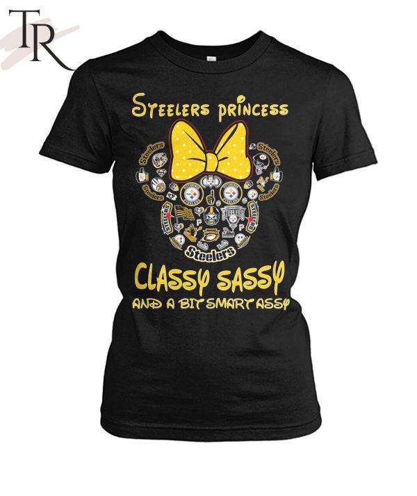 NFL Pittsburgh Steelers Princess Classy Sassy And A Bit Smart Assy Unisex T-Shirt