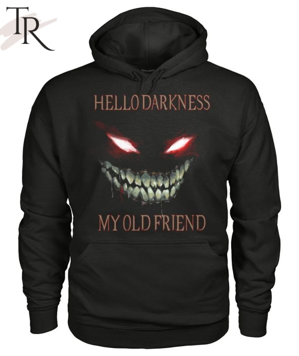 Hello Darkness My Old Friend Unisex T-Shirt