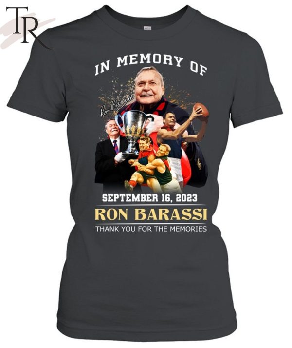 In Memory Of September 16, 2023 Ron Barassi Thank You For The Memories Unisex T-Shirt