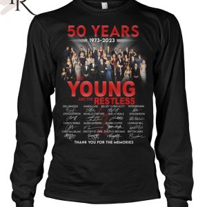 50 Years 1973 – 2023 The Young And The Restless Thank You For The Memories Unisex T-Shirt