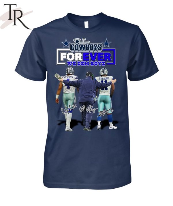 Dallas Cowboys Forever We Dem Boyz Unisex T-Shirt