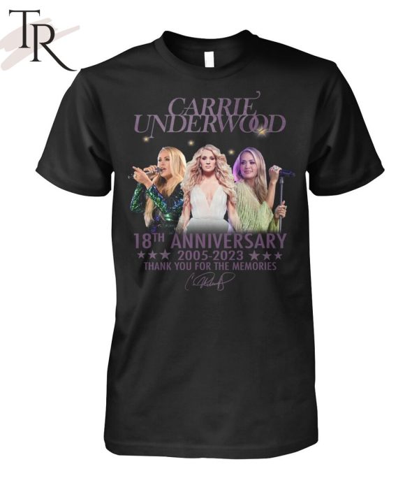 Carrie Underwood 18th Anniversary 2005 – 2023 Thank You For The Memories Unisex T-Shirt