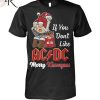 If You Don’t Like Aerosmith Merry Kissmyass Unisex T-Shirt