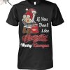 If You Don’t Like Bills Merry Kissmyass Unisex T-Shirt